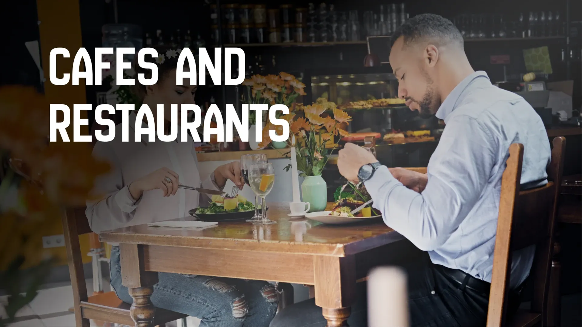 Cafes and Restaurants